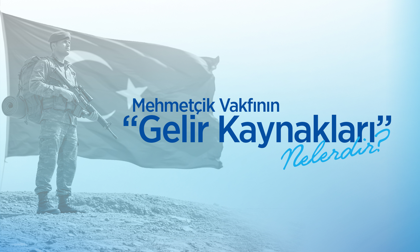 Mehmetçik Vakfının Gelir Kaynakları Nelerdir?